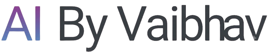 AI By Vaibhav